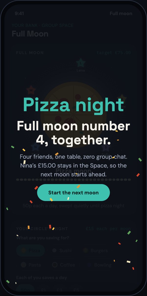 Pizza night: full moon number 4 together, and Nina's £15 stays in the Space